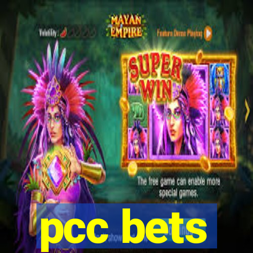 pcc bets